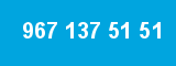 967 137 51 51 967 137 51 51
